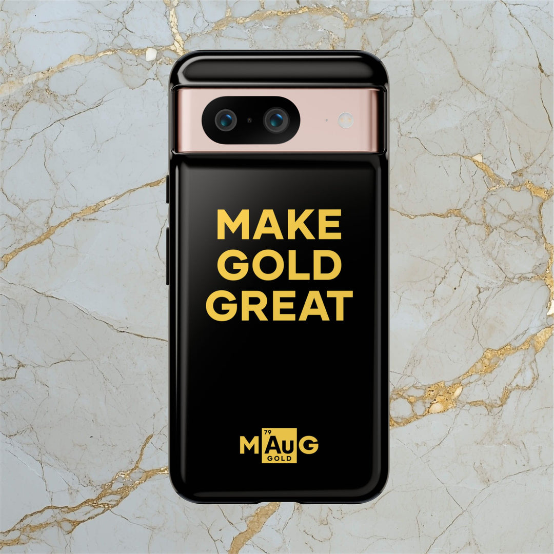 Make Gold Great: Tough Phone Case
