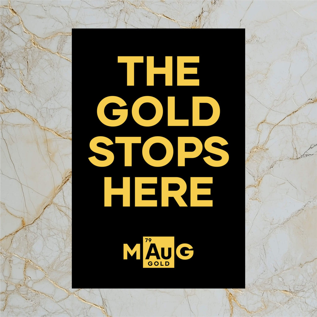 Make Gold Great: 'The Gold Stops Here' Poster