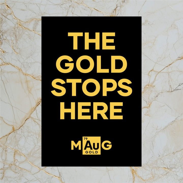 Make Gold Great: 'The Gold Stops Here' Poster