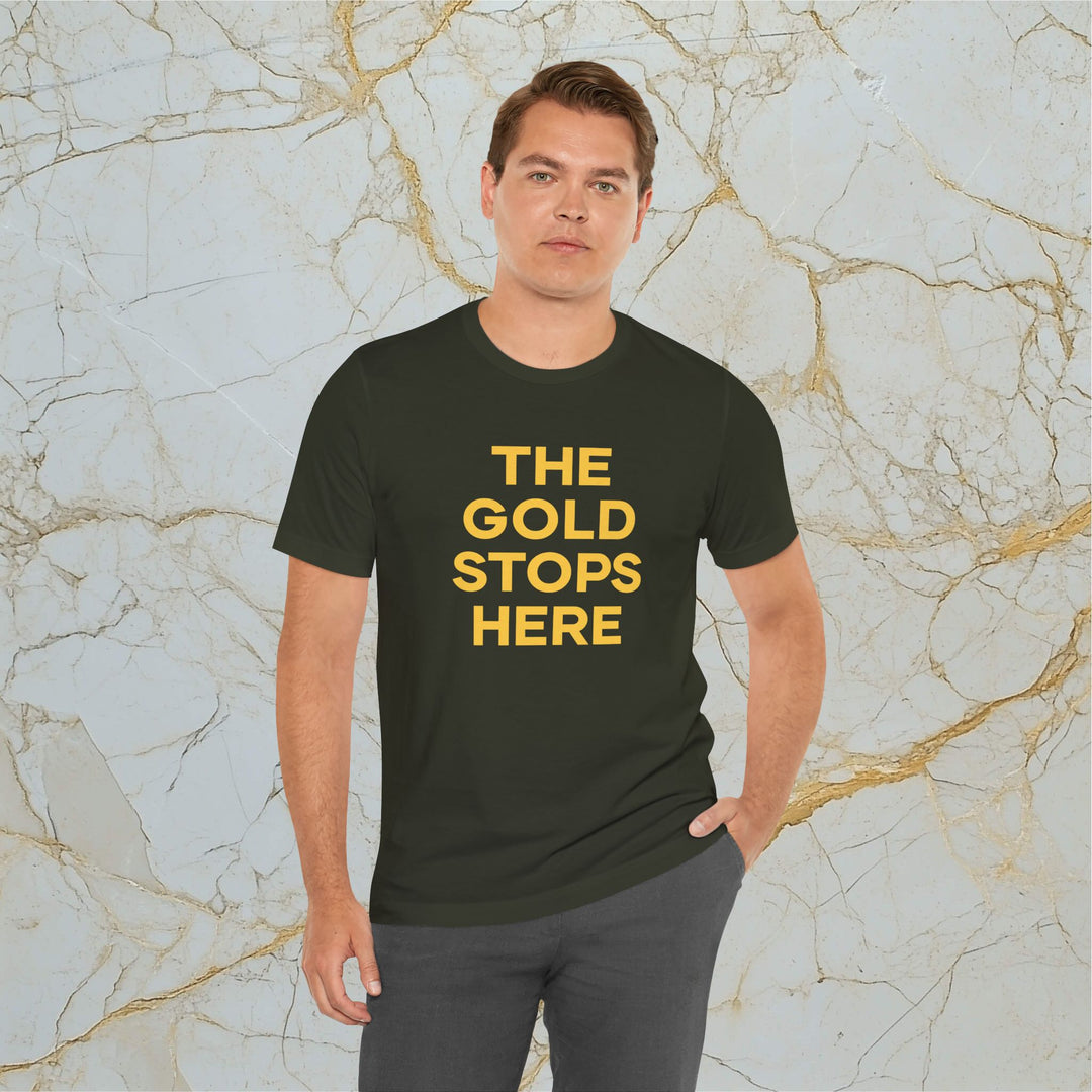 Make Gold Great – 'The Gold Stops Here' – Modern T-Shirt (Unisex)