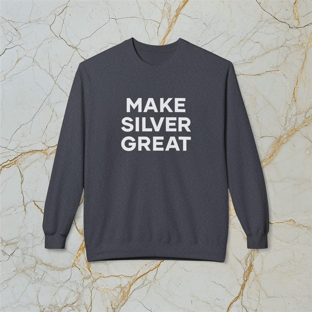 Make Silver Great: Midweight Fleece Sweatshirt (Unisex)