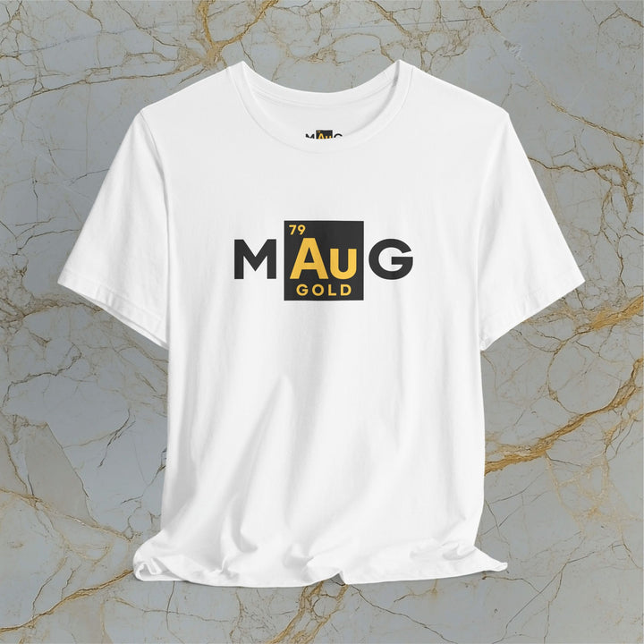 Make Gold Great – M[Au]G –  Modern T-Shirt (Unisex)