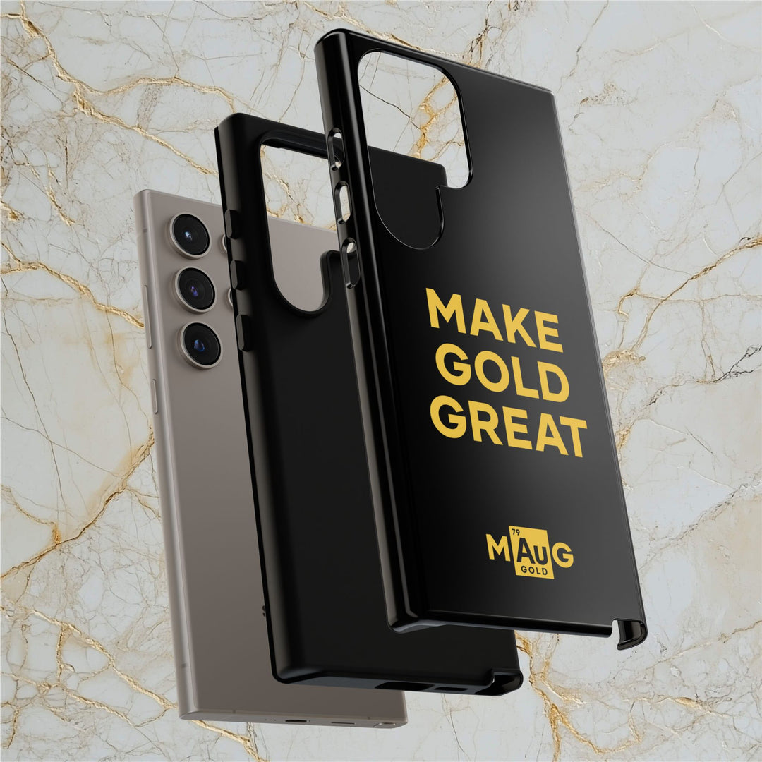 Make Gold Great: Tough Phone Case