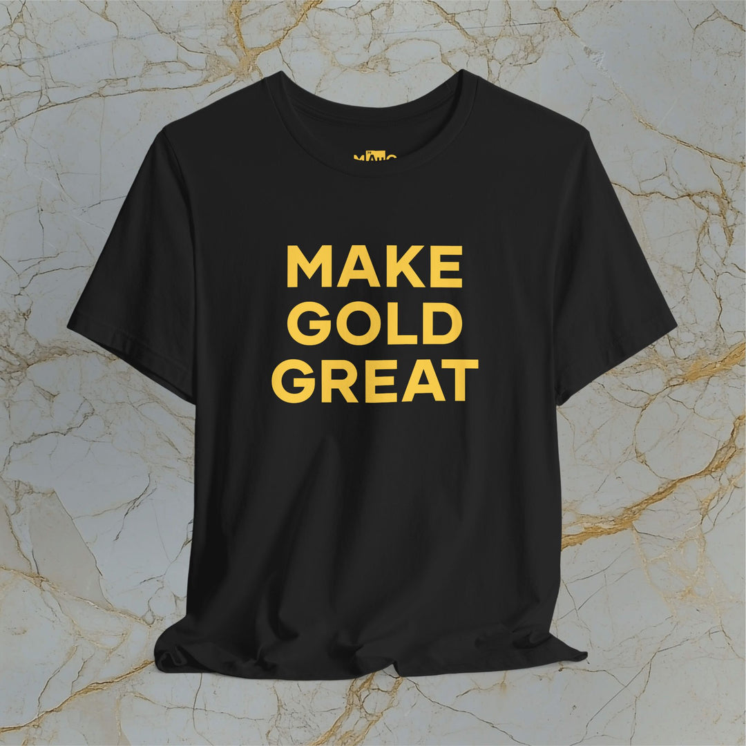 Make Gold Great – Modern T-Shirt (Unisex)