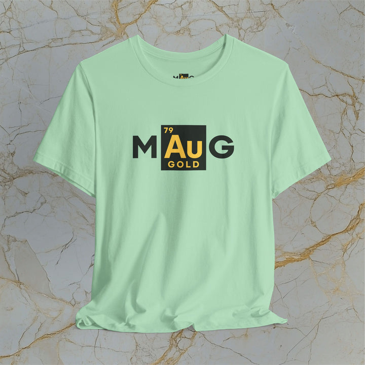 Make Gold Great – M[Au]G –  Modern T-Shirt (Unisex)