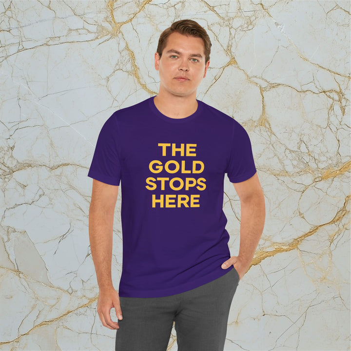 Make Gold Great – 'The Gold Stops Here' – Modern T-Shirt (Unisex)