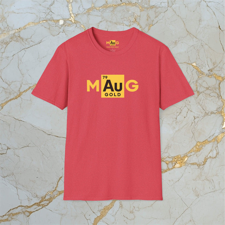 Make Gold Great – M[Au]G –  Soft T-Shirt