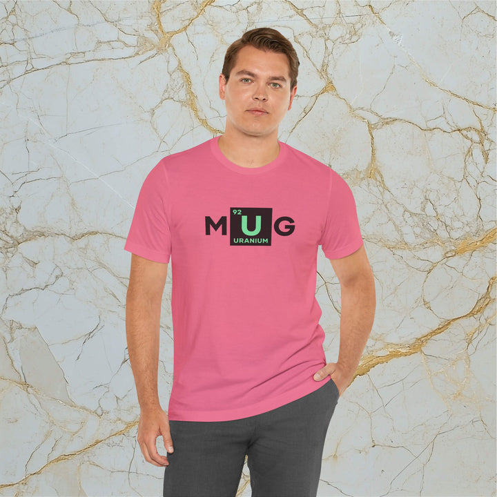 Make Uranium Great – M[U]G –  Modern T-Shirt (Unisex) – Easter Egg 🪺😉