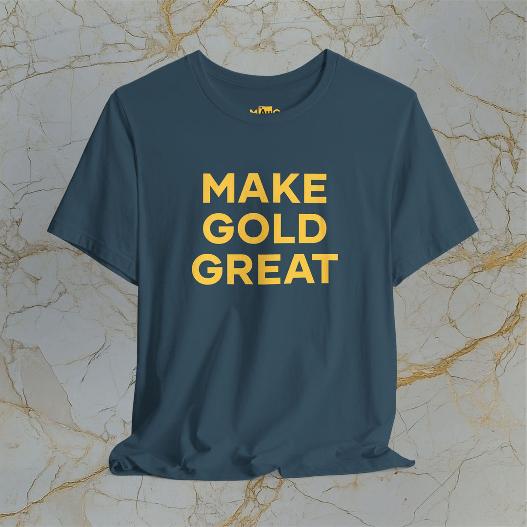 Make Gold Great – Modern T-Shirt (Unisex)