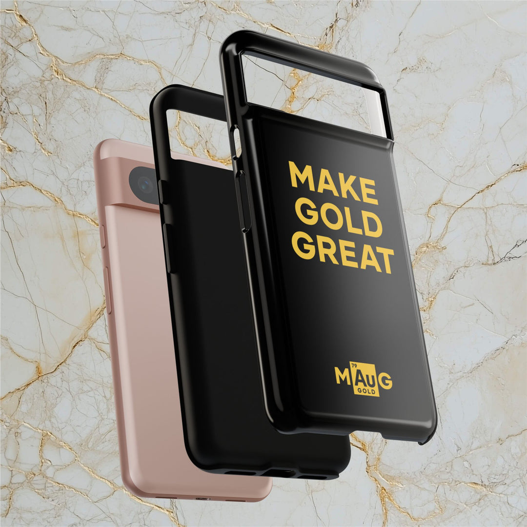 Make Gold Great: Tough Phone Case