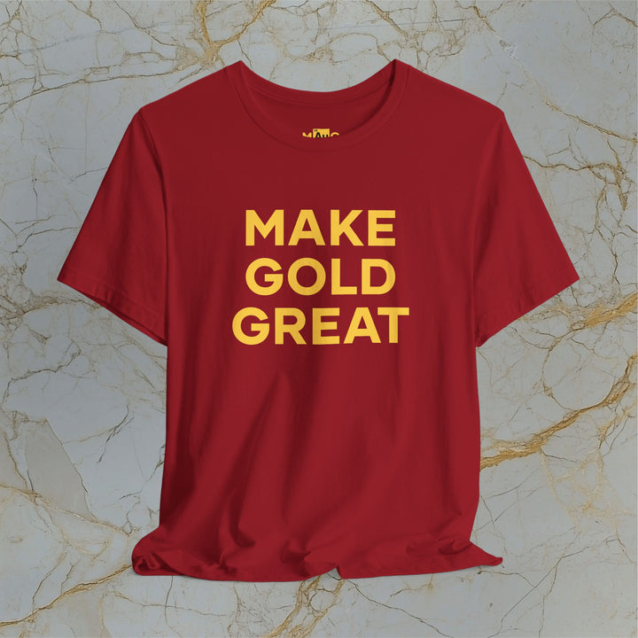 Make Gold Great – Modern T-Shirt (Unisex)