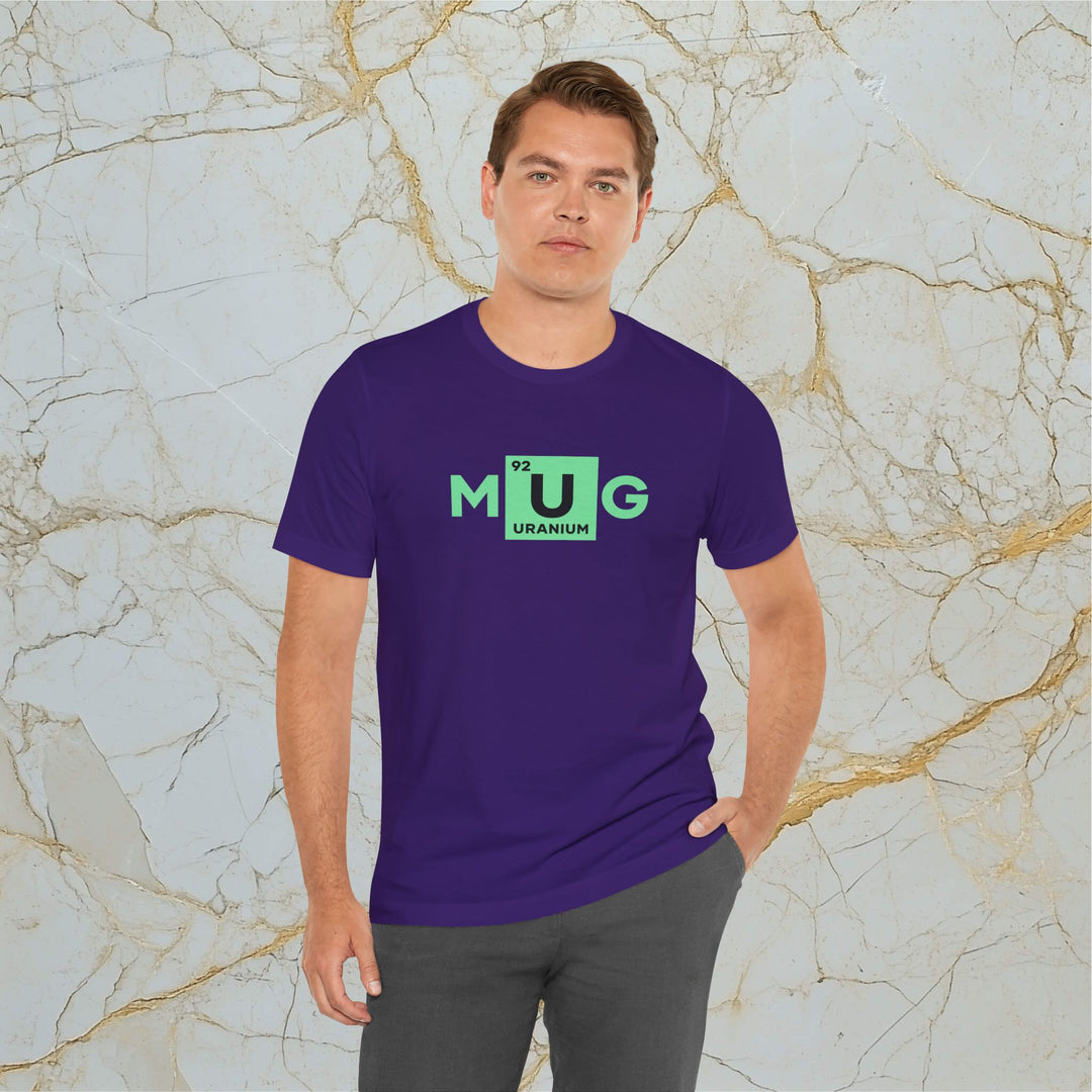 Make Uranium Great – M[U]G –  Modern T-Shirt (Unisex) – Easter Egg 🪺😉