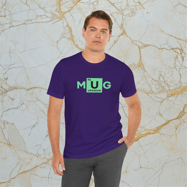 Make Uranium Great – M[U]G –  Modern T-Shirt (Unisex) – Easter Egg 🪺😉