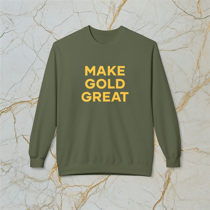 Make Gold Great: Midweight Fleece Sweatshirt (Unisex)