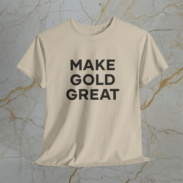 Make Gold Great – Classic Cotton T-Shirt (Unisex) ⚡️ Express Delivery Available