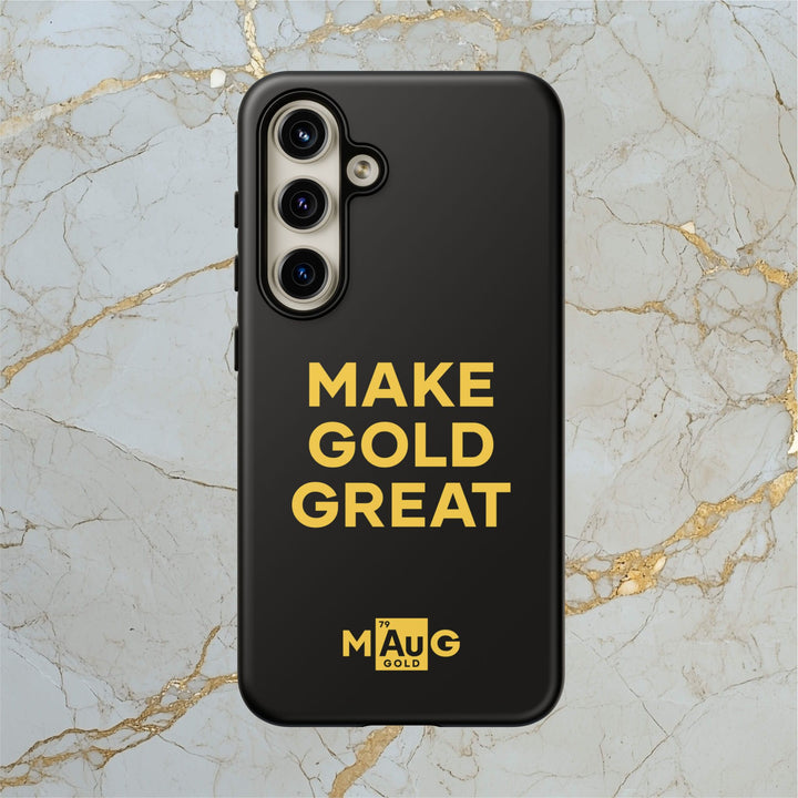 Make Gold Great: Tough Phone Case