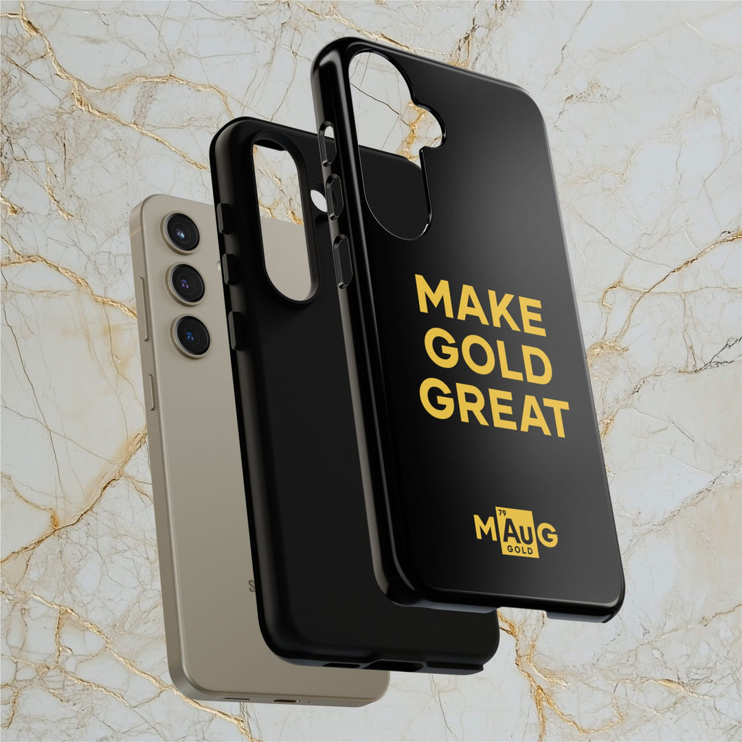 Make Gold Great: Tough Phone Case