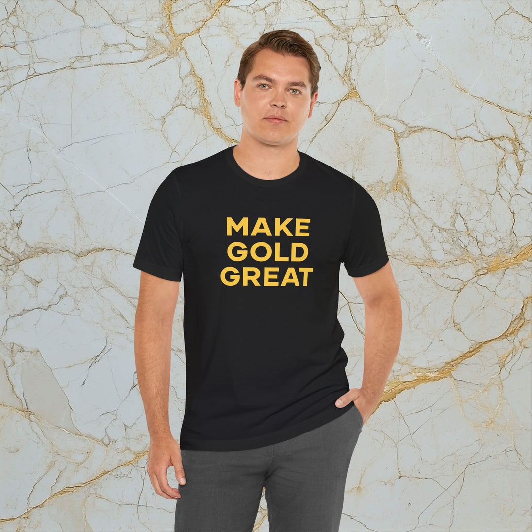 Make Gold Great – Modern T-Shirt (Unisex)