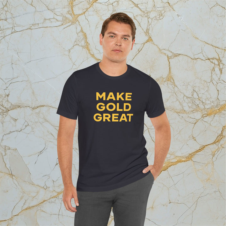 Make Gold Great – Modern T-Shirt (Unisex)