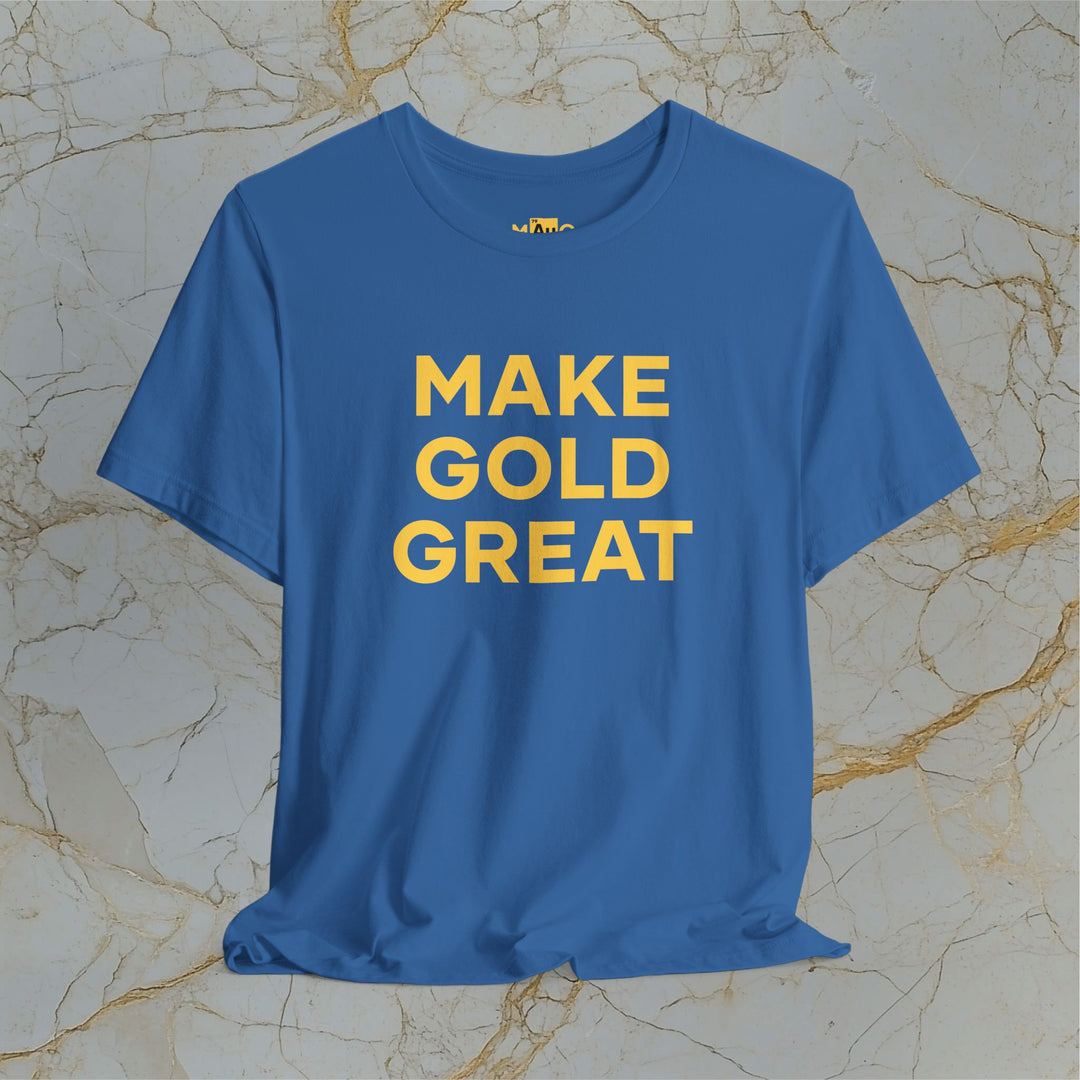 Make Gold Great – Modern T-Shirt (Unisex)