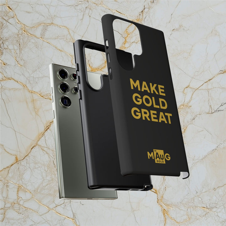 Make Gold Great: Tough Phone Case