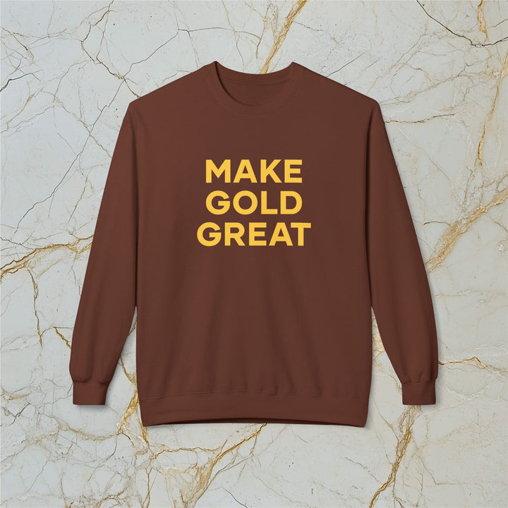 Make Gold Great: Midweight Fleece Sweatshirt (Unisex)