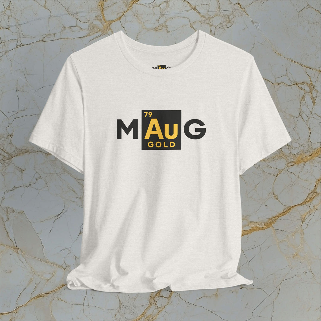 Make Gold Great – M[Au]G –  Modern T-Shirt (Unisex)