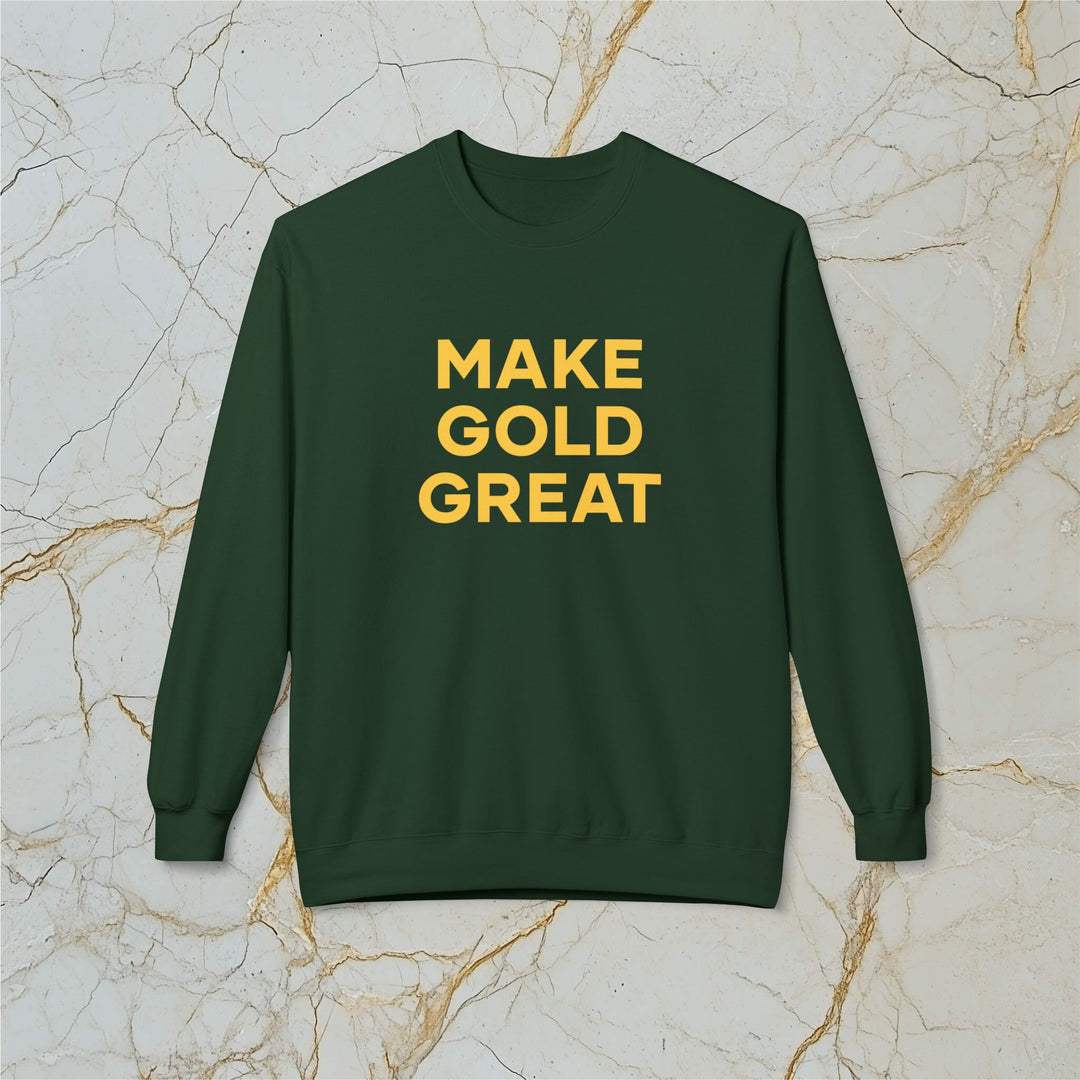 Make Gold Great: Midweight Fleece Sweatshirt (Unisex)