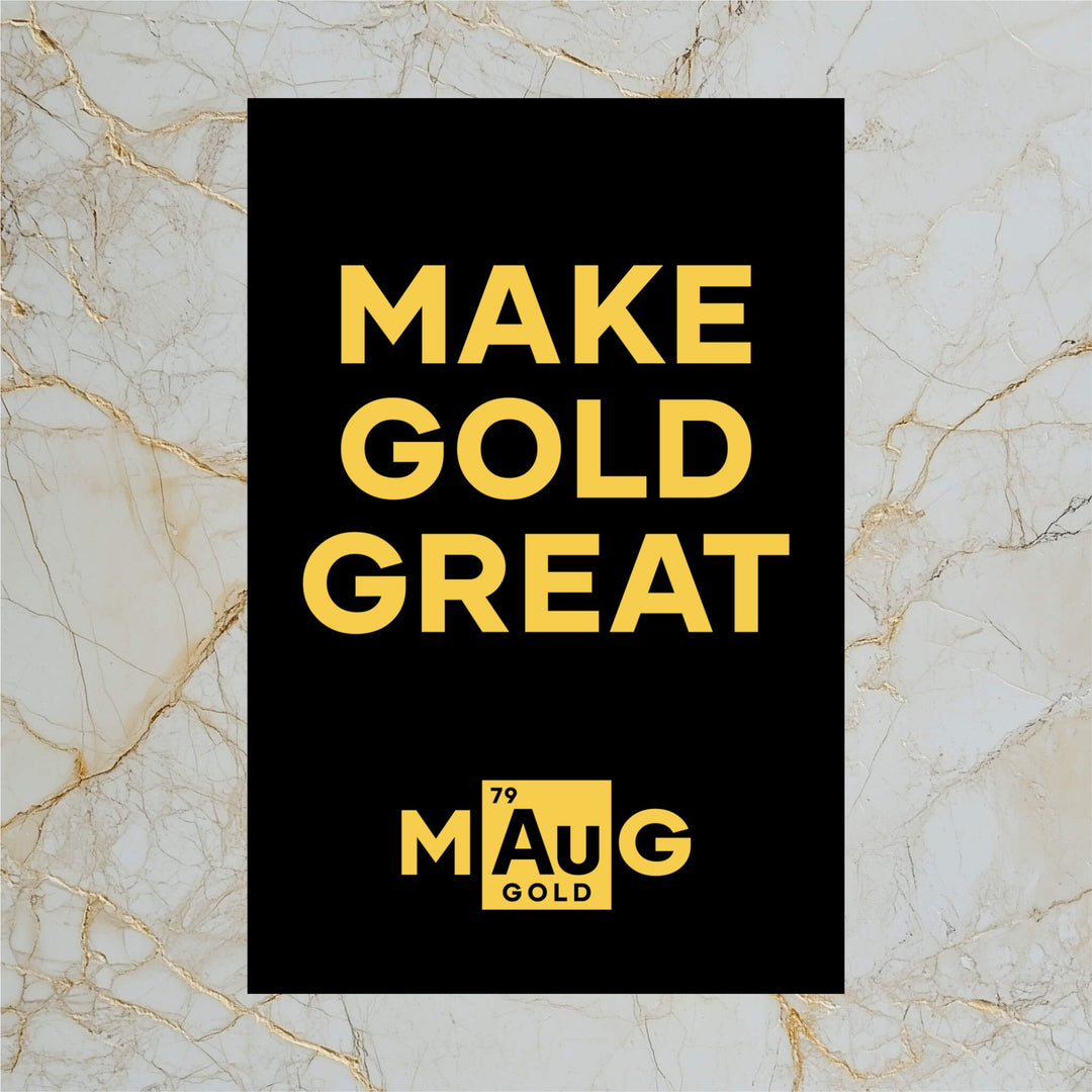 Make Gold Great: Poster
