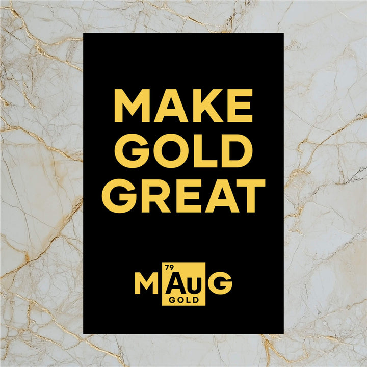 Make Gold Great: Poster