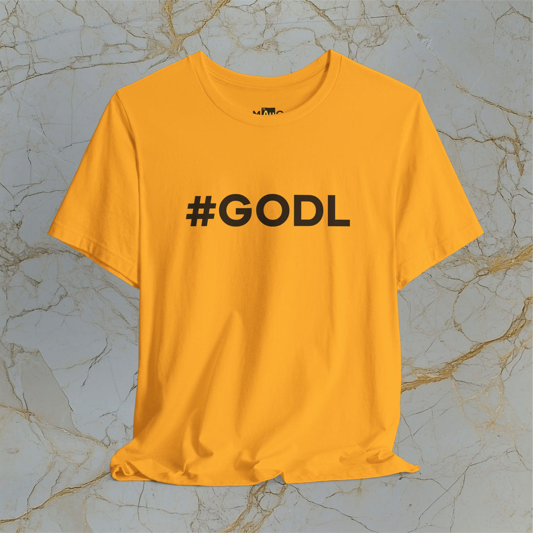 #GODL – Gold On For Dear Life – Modern T-Shirt (Unisex)