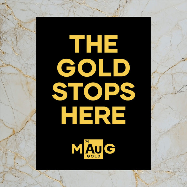 Make Gold Great: 'The Gold Stops Here' Poster