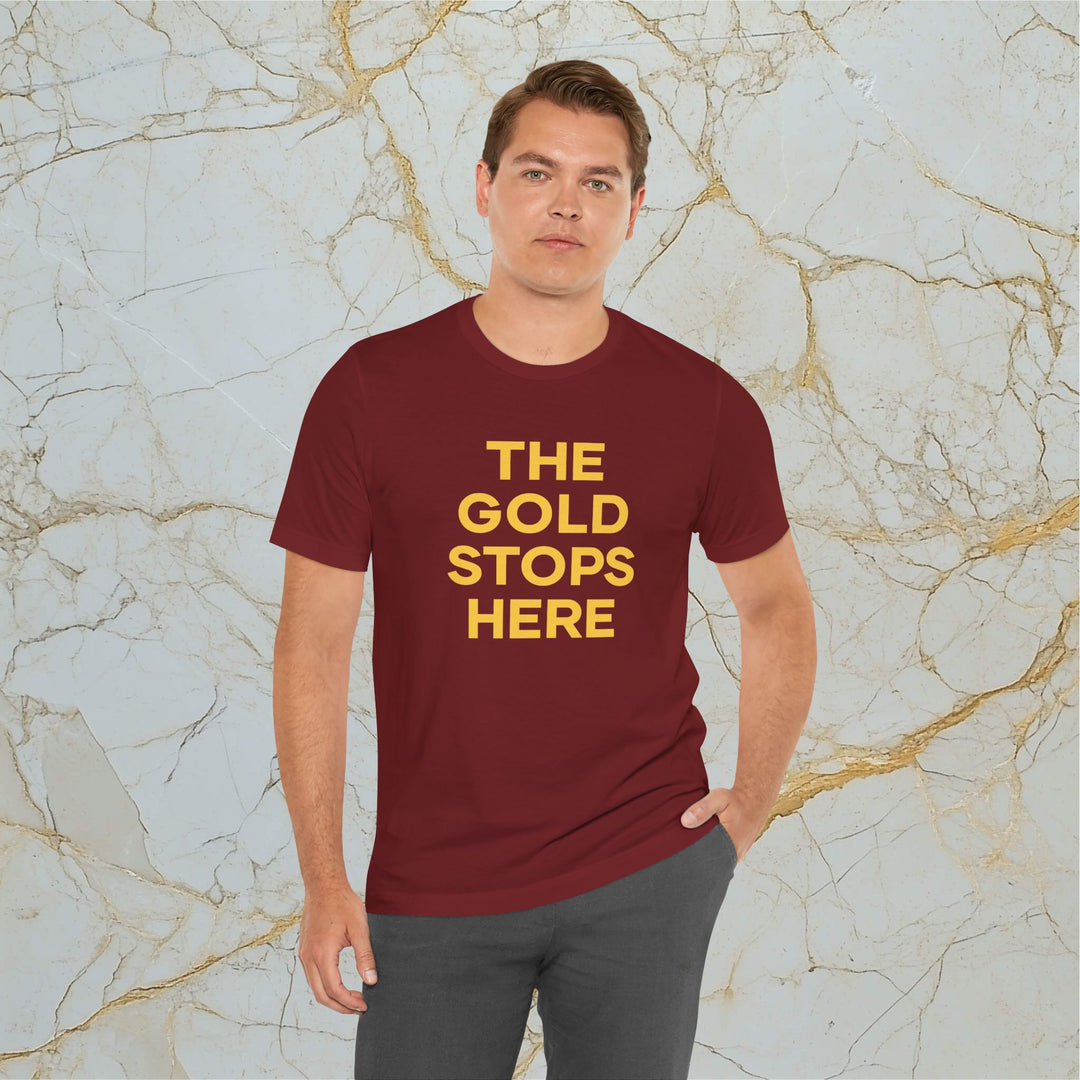 Make Gold Great – 'The Gold Stops Here' – Modern T-Shirt (Unisex)