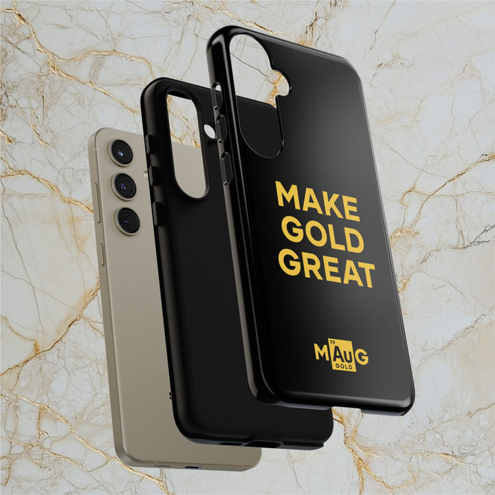 Make Gold Great: Tough Phone Case