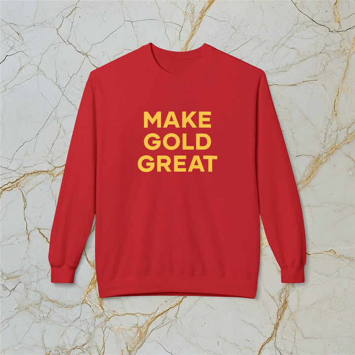Make Gold Great: Midweight Fleece Sweatshirt (Unisex)