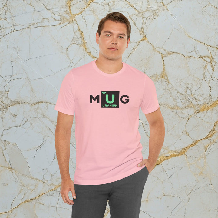 Make Uranium Great – M[U]G –  Modern T-Shirt (Unisex) – Easter Egg 🪺😉