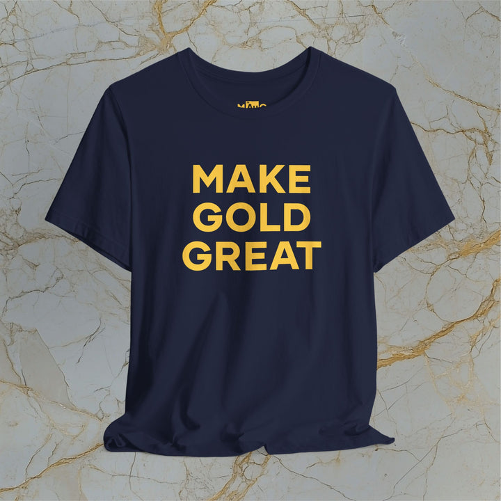 Make Gold Great – Modern T-Shirt (Unisex)