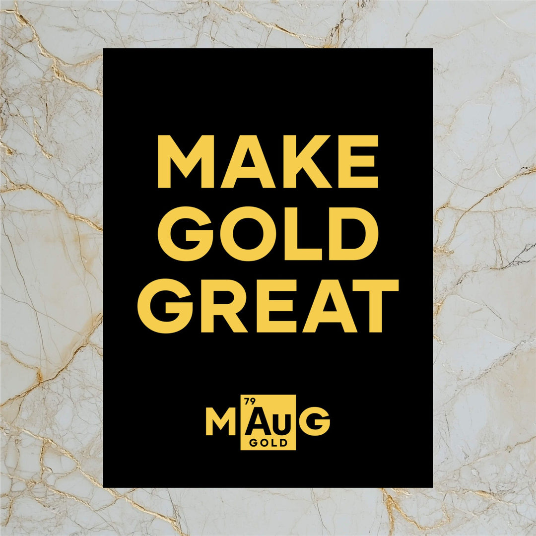 Make Gold Great: Poster