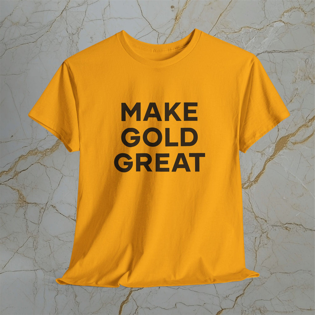 Make Gold Great – Classic Cotton T-Shirt (Unisex) ⚡️ Express Delivery Available